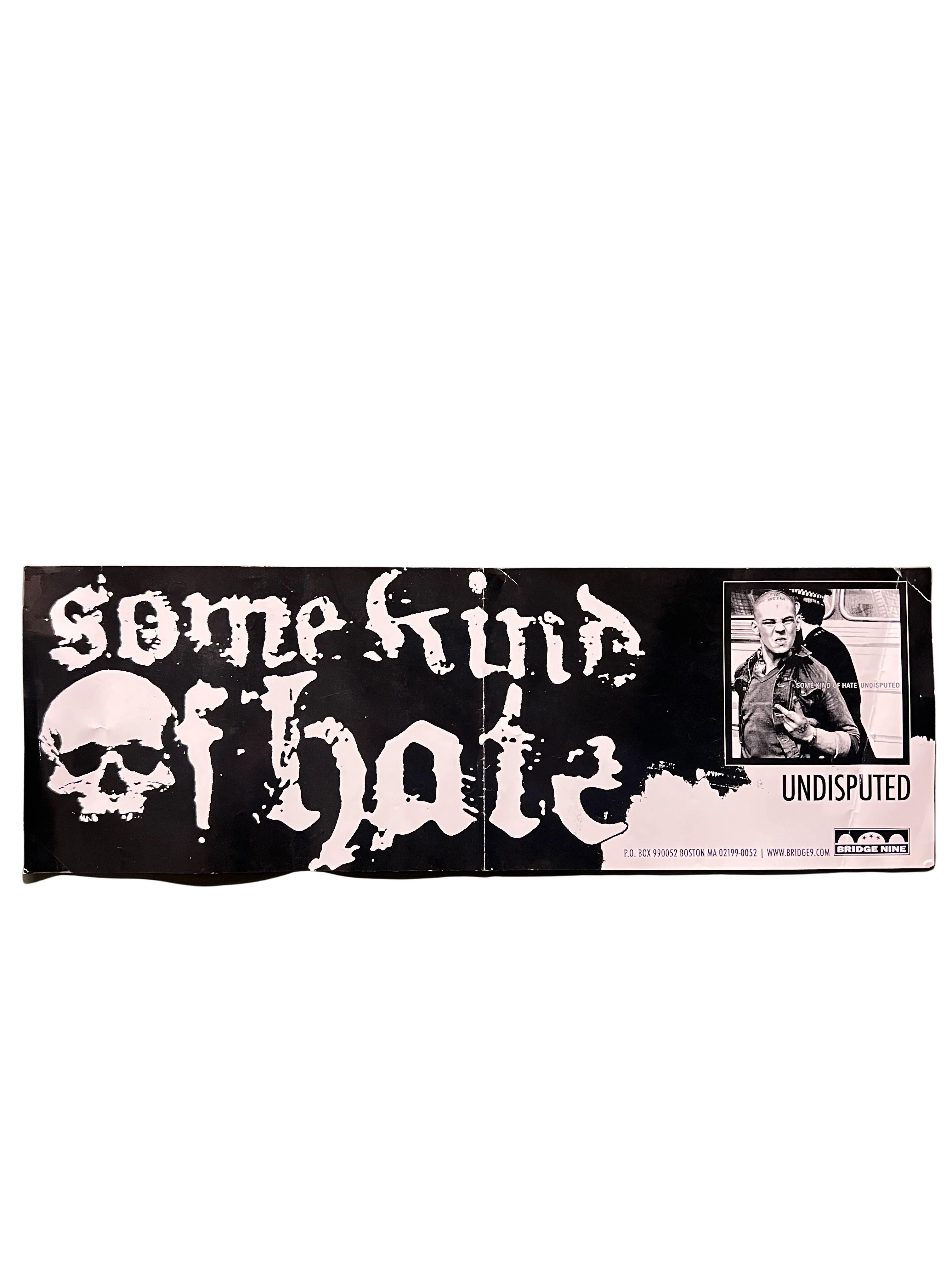 Some Kind of Hate "Undisputed" Bridge 9 Records Poster