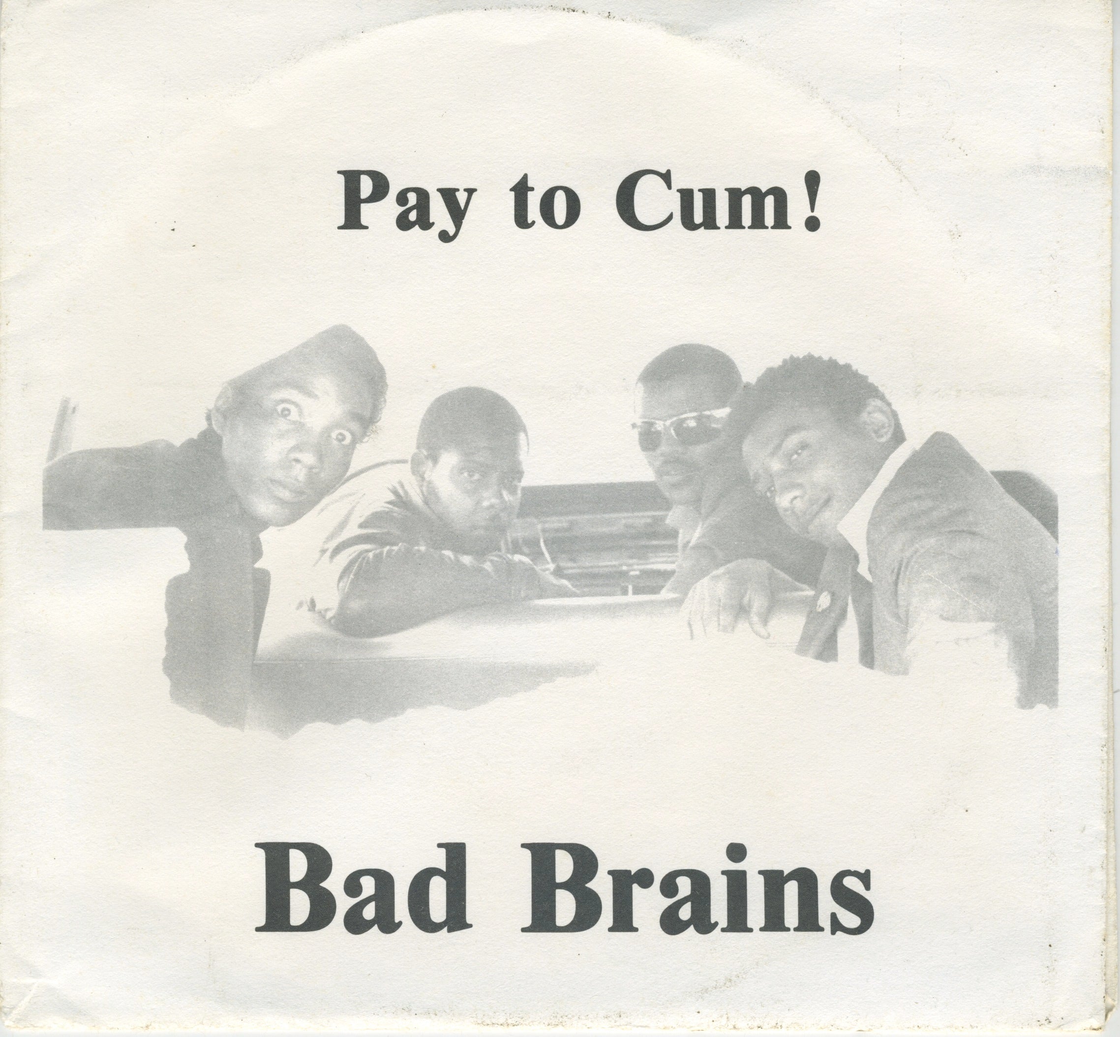 Vintage Bad Brains "Pay To Cum!" 7"